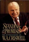 Standing on the Promises: The Autobiography of W.A. Criswell - W.A. Criswell