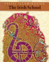 Celtic Illumination: The Irish School - Courtney Davis