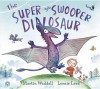Super Swooper Dinosaur - Martin Waddell