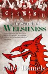 In Search of Welshness - Peter Daniels