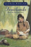 Fruitlands: Louisa May Alcott Made Perfect - Gloria Whelan