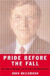 Pride Before the Fall - John Heilemann