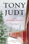 The Memory Chalet - Tony Judt