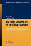 Practical Applications of Intelligent Systems: Proceedings of the Sixth International Conference on Intelligent Systems and Knowledge Engineering, Shanghai, China, Dec 2011 (Iske 2011) - Yinglin Wang, Tianrui Li