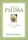 Suelta LA Piedra/Dropping Your Rock - Nicole Johnson