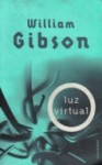 Luz virtual - William Gibson