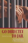 Go Directly to Jail: The Criminalization of Almost Everything - Gene Healy