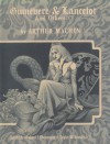 Guinevere and Lancelot and Others - Arthur Machen, Michael T. Shoemaker, Cuyler W. Brooks Jr., Stephen Fabian