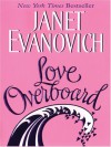 Love Overboard - Janet Evanovich