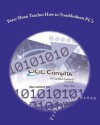 Peter Sloan Teaches How to Troubleshoot PC's: Become a PC Technician - Peter Julius Sloan