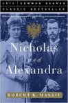 Nicholas and Alexandra - Robert K. Massie