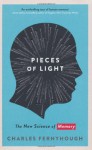 Pieces of Light: The New Science of Memory - Charles Fernyhough