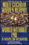 World Without End: A Novel of Atlantis - Molly Cochran, Warren Murphy