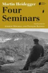 Four Seminars (Studies in Continental Thought) - Martin Heidegger, Andrew J. Mitchell, Francois Raffoul