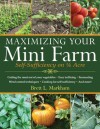 Maximizing Your Mini Farm: Self-Sufficiency on 1/4 Acre - Brett L. Markham