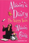 Alison's Diary: The Nappy Years - Alison Craig