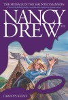 The Message in the Haunted Mansion (Nancy Drew) - Carolyn Keene