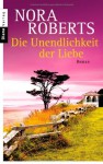 Die Unendlichkeit Der Liebedrei Romane In Einem Band - Nora Roberts