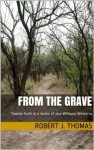 FROM THE GRAVE: Twenty-Sixth in a Series of Jess Williams Westerns (A Jess Williams Western) - Robert J. Thomas