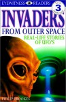 Invaders from Outer Space: Real-Life Stories of UFOs - Philip Brooks