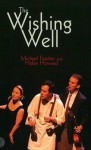 Wishing Well - Michael Futcher, Helen Howard