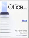 Microsoft Office Word 2010, Introductory Edition: A Case Approach - Timothy J. O'Leary, Linda I. O'Leary