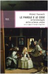 Le parole e le cose - Michel Foucault