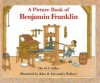 A Picture Book of Benjamin Franklin [With Bk] - David A. Adler, John Wallner, Alexandra Wallner