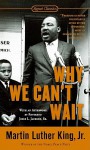 Why We Can't Wait - Martin Luther King Jr., Jesse L. Jackson Jr.