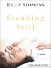 Standing Still - Kelly Simmons