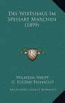 Des Wirtshaus Im Spessart Marchen (1899) - Wilhelm Hauff, George Eugène Fasnacht