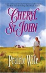 Prairie Wife (Harlequin Historical) - Cheryl St.John