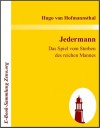 Jedermann: Das Spiel vom Sterben des reichen Mannes - Hugo von Hofmannsthal