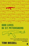 GOD LIVES IN ST. PETERSBURG - Tom Bissell