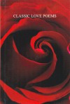 Classic Love Poems - Lawrence Mynott, Various