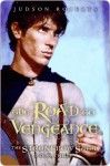 The Road To Vengeance (The Strongbow Saga #3) - Judson Roberts