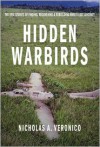 Hidden Warbirds: The Epic Stories of Finding, Recovering, and Rebuilding WWII's Lost Aircraft - Nicholas A. Veronico