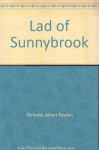 Lad of Sunnybank - Albert Payson Terhune