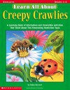 Learn All About: Creepy Crawlies (Learn All About Series) Grades 1-4 - Robin Bernard