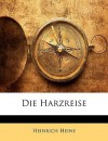 Die Harzreise - Heinrich Heine