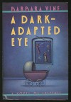A Dark-Adapted Eye - Barbara Vine, Ruth Rendell