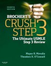 Brochert's Crush Step 3: The Ultimate USMLE Step 3 Review - Mayur Movalia, Theodore X. O'Connell