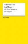 Der Mann Mit den Messern. Erzählungen - Heinrich Böll