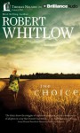 The Choice - Robert Whitlow