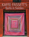 Quilts in Sweden: Twenty Designs from Rowan for Patchwork and Quilting - Kaffe Fassett