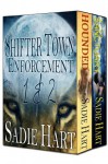 Shifter Town Enforcement Box Set (Books 1 & 2) - Sadie Hart