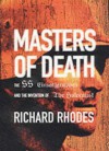 Masters Of Death - Richard Rhodes