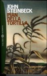 Pian della Tortilla - John Steinbeck, Elio Vittorini