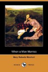 When a Man Marries - Mary Roberts Rinehart