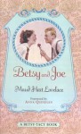 Betsy and Joe - Maud Hart Lovelace